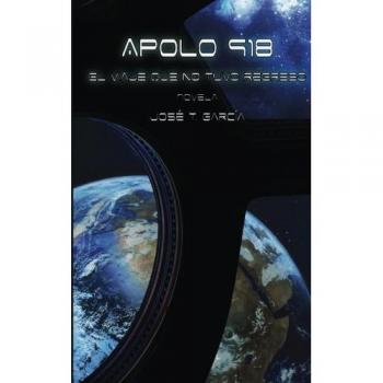 Apolo 918 El viaje que no tuvo regreso