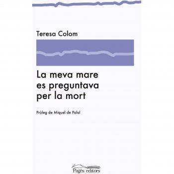 Meva mare es preguntava per Mort, La