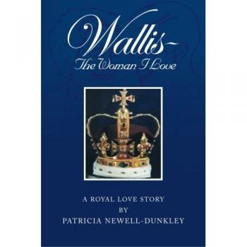 Wallis - La Mujer que Amo: Una Historia de Amor Real (Edición en Tapa Blanda)