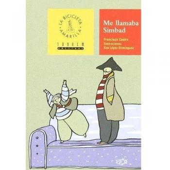 Me llamaba Simbad: 4 - Francisco X. Castro Veloso