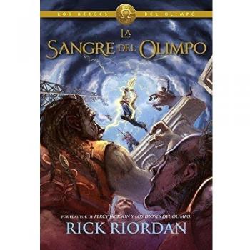 The Blood of Olympus: Heroes of Olympus Book 5 by Rick Riordan