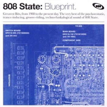 Blueprint - The Best of 808 State - 808 State