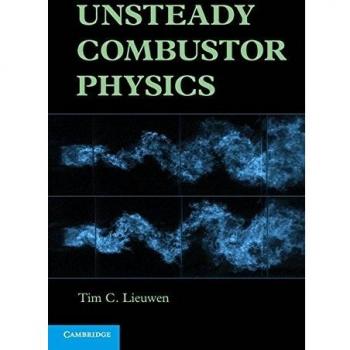Unsteady Combustor Physics