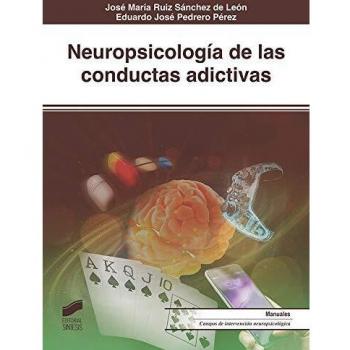 Neuropsicología de las conductas adictivas: 34
