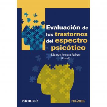 Evaluación de los trastornos del espectro psicótico