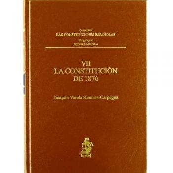 VII. la Constitución de 1876