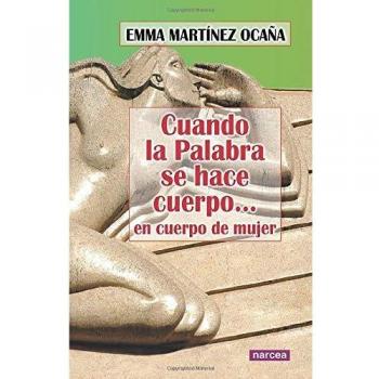 Cuando La palabra se hace Cuerpo: 245
