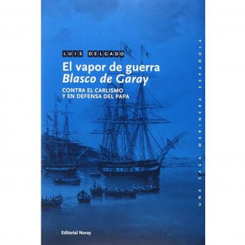 El Vapor De Guerra Blasco De Garay