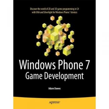 Windows Phone 7 Game Development Guide by Adam Dawes