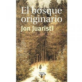 El bosque originario: Genealogías míticas de los pueblos de Europa