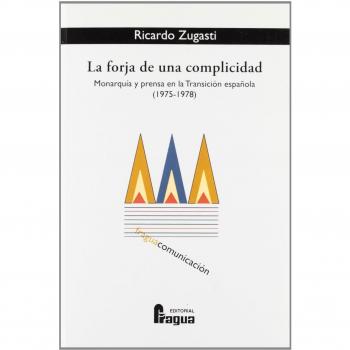 Forja De Una Complicidad, La