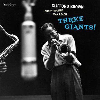 Clifford Brown - Tres Gigantes! (Vinilo con Portada Doblada)