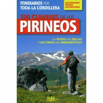 100 Cumbres de los pirineos: 2 - Luis Y Otros Alejos