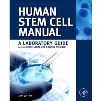 Human Stem Cell Manual: A Laboratory Guide