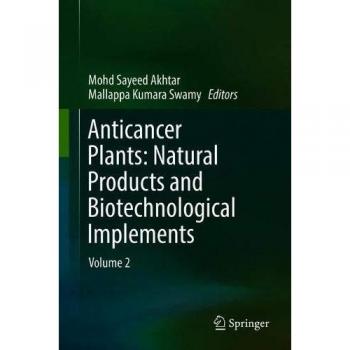 Anticancer Plants: Natural Products and Biotechnological Implements: Volume 2