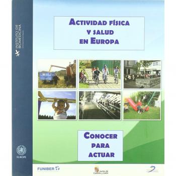 Actividad física y salud en Europa: Conocer para actuar