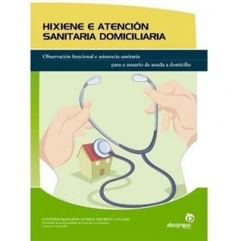 Hixiene e atención sanitaria domiciliaria: Observación funcional e asistencia sanitaria para o usuario de axuda a domicilio
