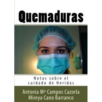 Quemaduras: Notas sobre el cuidado de Heridas: Volume 2