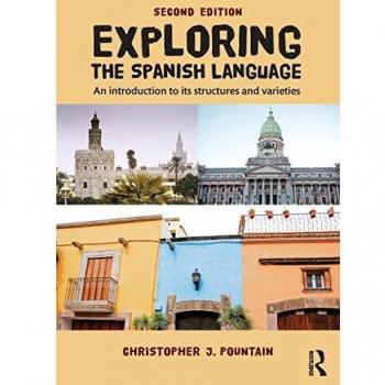 Exploring the Spanish Language: An Introduction to Structures and Varieties (Paperback)