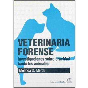 Veterinaria forense: investigaciones sobre crueldad hacia los animales