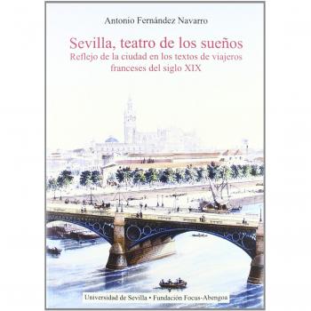 Sevilla, teatro de los sueños: Reflejo de la ciudad en los textos de viajeros franceses del siglo XIX: 23