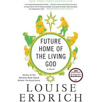 Future Home of the Living God: A Novel