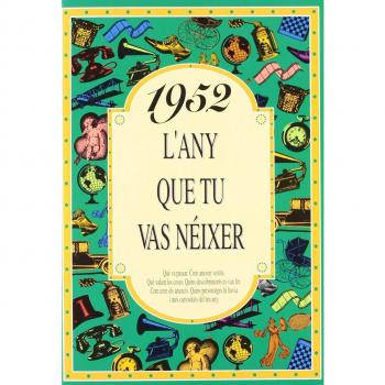 1952 L'ANY QUE TU VAS NEIXER