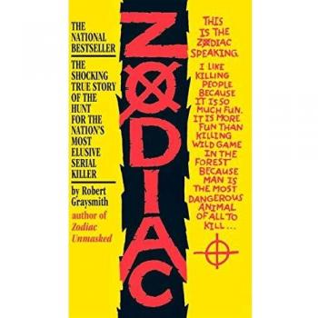 Zodiac: The Shocking True Story of the Hunt for the Nation's Most Elusive Serial Killer