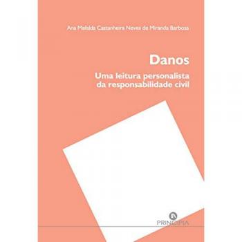 Danos: uma leitura personalista da responsabilidade civil