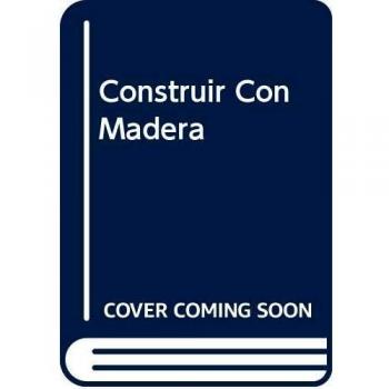 Construir con Madera
