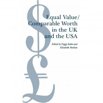 Equal Value/Comparable Worth in the UK and the USA