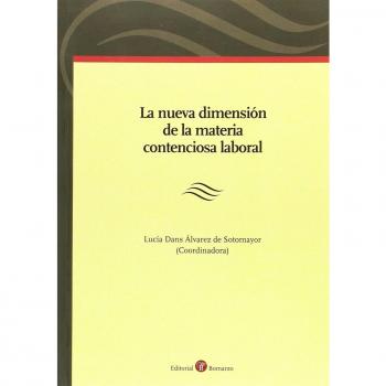 La nueva dimensión de la materia contenciosa laboral