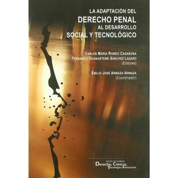 ADAPTACION DEL DERECHO PENAL AL DESARROLLO SOCIAL Y TECNOLOG