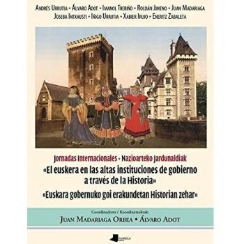 El Euskera en las altas instituciones de gobierno a travŽs de la Historia: Euskara gobernuko goi erakundetan Historian zehar: 155