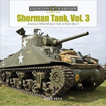 Sherman Tank, Vol. 3: America's M4A2 Medium Tank in World War II: 22