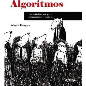 Algoritmos. Guía ilustrada para programadores y curiosos