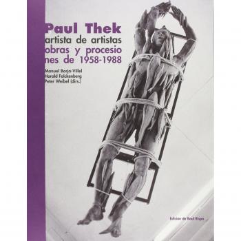 Paul Thek: artista de artistas : obras y procesiones de 1958-1988