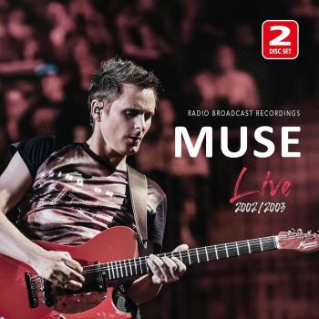 Live 2002 / 2003 - Álbum en vivo de Muse (2 CD)