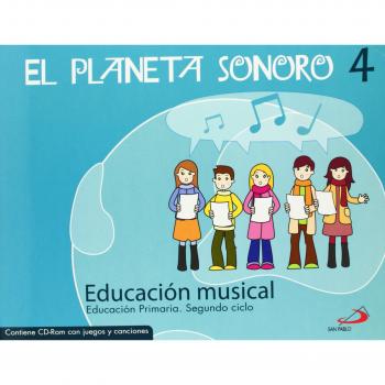 El Planeta Sonoro 4 - Educación musical - Libro del alumno: Educación Primaria. Segundo ciclo - 9788428530798