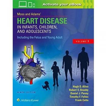 MOSS &AMP; ADAMS HEART DISEASE IN INFANTS CHILDREN AND YOUNG