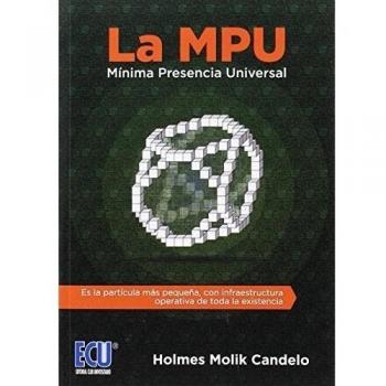 La MPU Mínima Presencia Universal - Molik Candelo Holmes