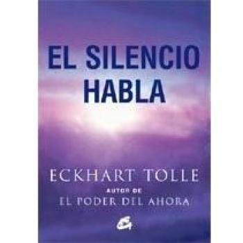 SILENCIO HABLA, EL - Eckhart Tolle