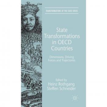 State Transformations in OECD Countries: Dimensions, Driving Forces, and Trajectories