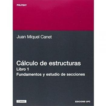 Cálculo de estructuras I. Fundamento y estudio de secciones