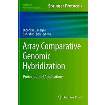 Array Comparative Genomic Hybridization: Protocols and Applications: 973