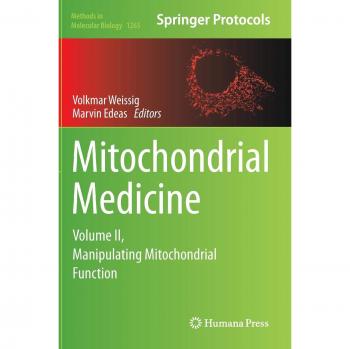 Mitochondrial Medicine: Volume II, Manipulating Mitochondrial Function: 2