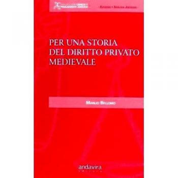 Per una storia del diritto privado medievale