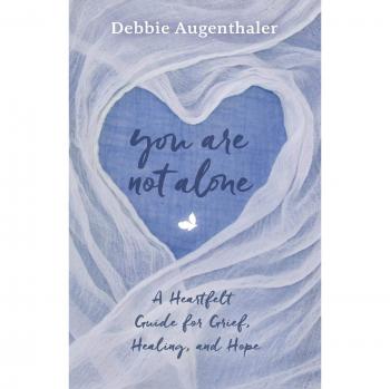 You Are Not Alone: A Compassionate Grief Recovery Guide