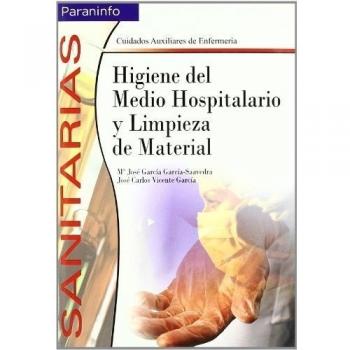 Higiene del medio hospitalario y limpieza de material