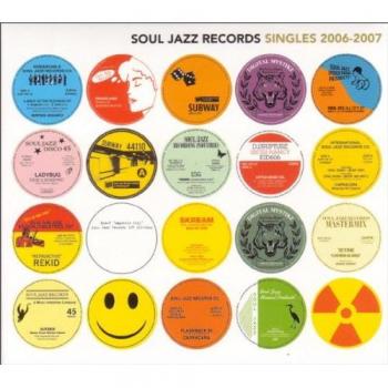 Soul Jazz Records Singles 2006-07